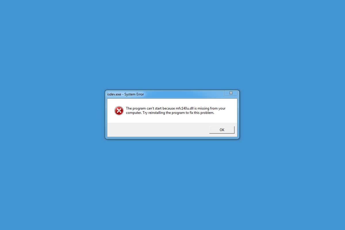 Cómo reparar el error que falta MFC140u.dll en Windows 10 1