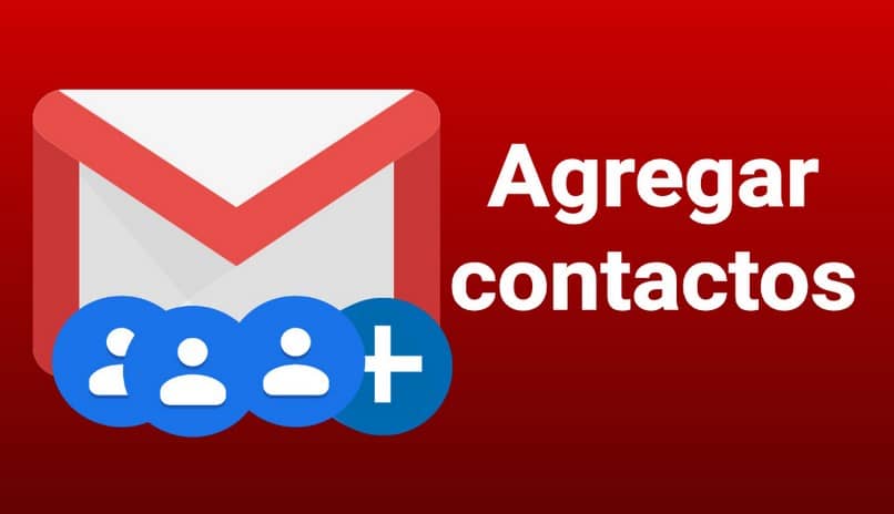 Cómo agregar un contacto a mi correo electrónico de Gmail: fácilmente (ejemplo)