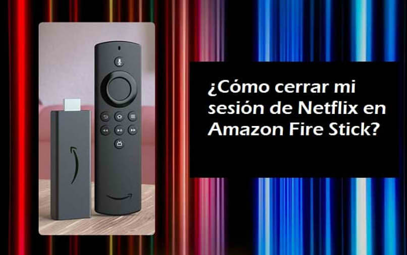 ¿Cómo cierro sesión en Netflix en Amazon Fire Stick?  - Guía completa