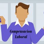 ¿Qué es el Sistema de Compensación para Trabajadores y Cuáles son los Tipos y Beneficios?