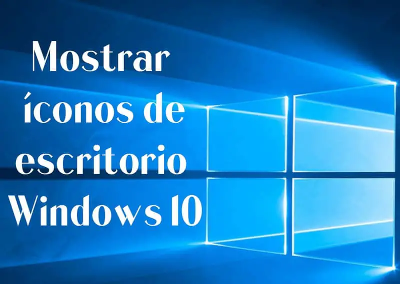 Cómo agregar o mostrar iconos de escritorio en Windows 10
