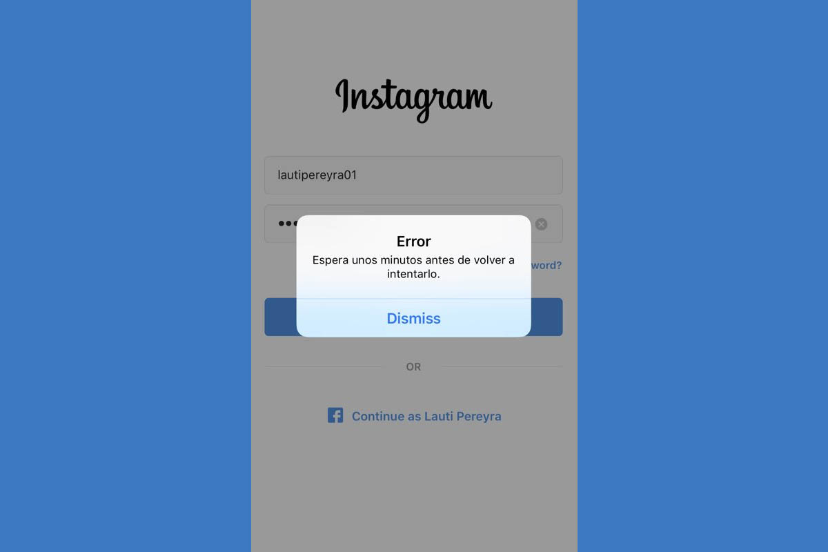 Mensaje "Error de Instagram: espere unos minutos antes de volver a intentarlo": por qué aparece la solución 1