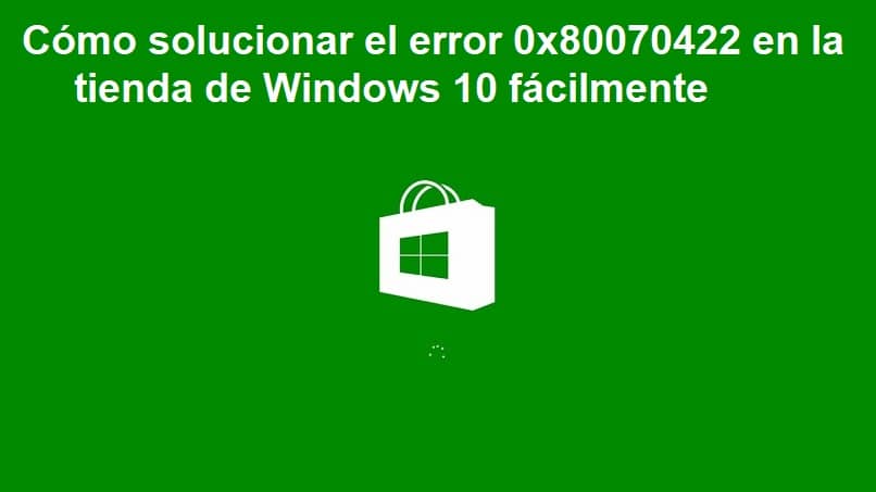 Cómo corregir el error 0x80070422 en la tienda de Windows 10 fácilmente (ejemplo)